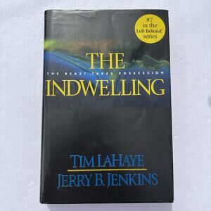 Left Behind Series Hardcover Book 7 The Indwelling Tim LaHaye Jerry B Jenkins